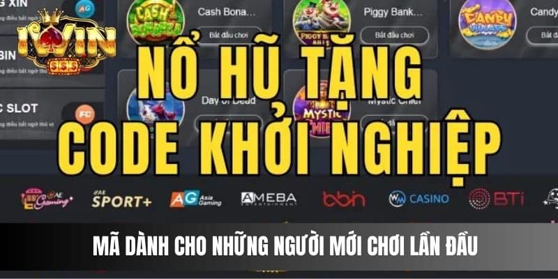 Mã dành cho những người mới chơi lần đầu